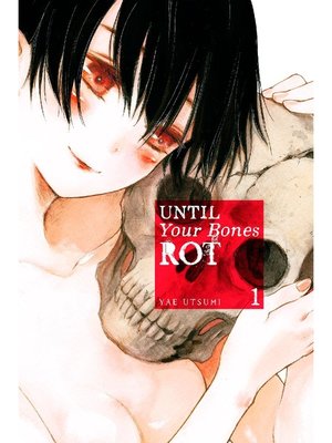cover image of Until Your Bones Rot, Volume 1